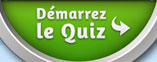 Démarrez le Quiz